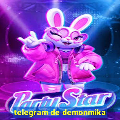 telegram de demonmika